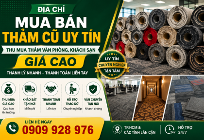 Địa Chỉ Mua Bán Thảm Cũ Uy Tín – Thu Mua Thảm Văn Phòng, Khách Sạn Giá Cao